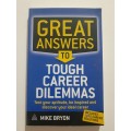 Great Answers to Tough Career Dilemas ~ Mike Bryon