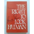 (signed) The Right to Look Human ~ Jack Penn