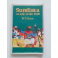 Sundiata an epic of old Mali ~ D T Niane