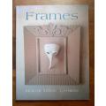 2 books: Frames ~ de Villiers / Straw & Picture Framing & Wall Display ~ SUNSET BOOKS