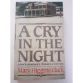 A Cry In The Night ~ Mary Higgins Clark