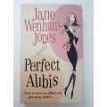 Perfect Alibis ~ Jane Wenham Jones