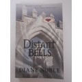 Distant Bells ~ Diane Noble