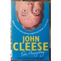 So, Anyway ... ~ John Cleese