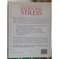 The Complete Guide to Reducing Stress ~ Chrissie Wildwood