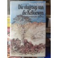 Die Vlugroep Van Die Kelkiewyn ~ Theuns Kotze