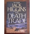 The Death Trade ~ Jack Higgins