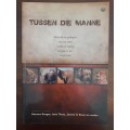 Tussen Die Manne ~ Burger / Thom / le Roux