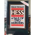 HESS - A Tale.of Two Murders ~ Hugh Thomas
