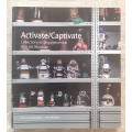 Activate / Captivate - WITS ART MUSEUM ~ edited by De Becker / Nettleton