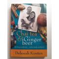 Chai Tea & Gingerbeer ~ Deborah Kirsten