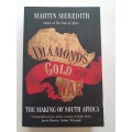 Diamonds Gold and War ~ Martin Meredith
