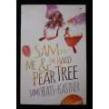 Sam and Me & The Hard Pear Tree ~ Jami Yeats-Kastner