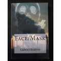 Face / Mask ~ Gabriel Boutros