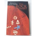 The Rock Alphabet ~ Henrietta Rose-Innes
