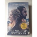The Mountain Between Us ~ Charles Martin