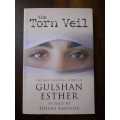 The Torn Veil ~ Gulshan Esther