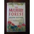 The Mulberry Forest ~ Dalene Matthee