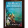 The House of Blue Mangoes ~ David Davidar
