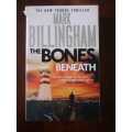 The Bones Beneath ~ Mark Billingham