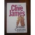 Brilliant Creatures ~ Clive James