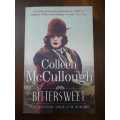 Bittersweet ~ Colleen McCullough