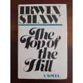 The Top of the Hill ~ Irwin Shaw