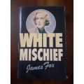 White Mischief ~ James Fox
