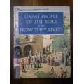 Great People of the Bible and how they Lived ~ READERS DIGEST
