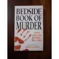 Bedside Book of Murder ~ compiled by Mike James