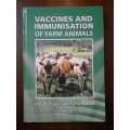 Vaccines and Immunisation of Farm Animals ~ du Preez / Malan