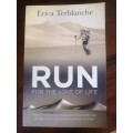 Run for the love of life Erica Terblance