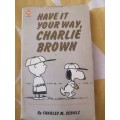 Have it your way, Charlie Brown