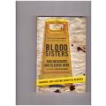BLOOD SISTERS, THE STORY OF TWO WOMAN WHO CLEAN CRIME SCENES