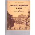 DOWN MEMORY LANE: VIGNETTES OF EARLY JOHANNESBURG *SIGNED*