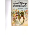 LAWRENCE GREEN, SOUTH AFRICAN BEACHCOMBER, 1 ST ED. 1958