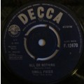 SMALL FACES - ALL OR NOTHING / UNDERSTANDING (7 INCH SINGLE/VINYL)