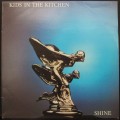 KIDS IN THE KITCHEN - SHINE (LP/VINYL)