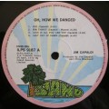 JIM CAPALDI - OH HOW WE DANCED (LP/VINYL)