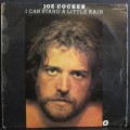 JOE COCKER - I CAN STAND A LITTLE RAIN (LP/VINYL)