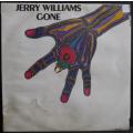 JERRY WILLIAMS - GONE  (LP/VINYL)