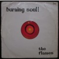 THE FLAMES - BURNING SOUL!  (LP/VINYL)