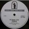 TORCH - DO WHAT I CAN (MAXI SINGLE/VINYL)