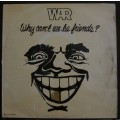 WAR - WHY CANT WE BE FRIENDS  (LP/VINYL)