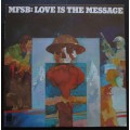 MFSB - LOVE IS THE MESSAGE  (LP/VINYL)