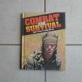 Book - Hard Cover Combat And Survival - What It Takes To Fight And Win - Vol 10.