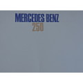 Mercedes Benz 250 advertising brochure.  Awesome pics   # LOOK #