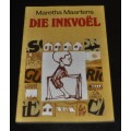 Die Inkvoël deur Maretha Maartens - ISBN 0624024636