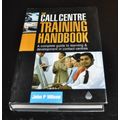 The Call Centre Training Handbook by John P Wilson ISBN 978749450885