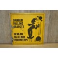 Vintage Black and Yellow Sign - Danger Falling Objects/Gevaar Vallende Voorwerpe